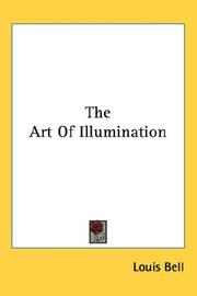 Cover of: The Art Of Illumination by Louis Bell