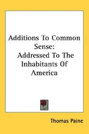 Cover of: Additions To Common Sense: Addressed To The Inhabitants Of America