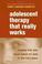 Cover of: Adolescent therapy that really works