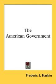 The American Government by Frederic J. Haskin