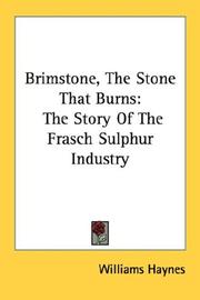 Cover of: Brimstone, The Stone That Burns: The Story Of The Frasch Sulphur Industry
