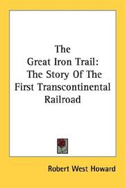 Cover of: The Great Iron Trail: The Story Of The First Transcontinental Railroad