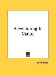 Adventuring In Nature by Betty Price