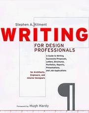 Cover of: Writing for design professionals: a guide to writing successful proposals, letters, brochures, portfolios, reports, presentations, and job applications for architects, engineers, and interior designers