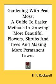 Cover of: Gardening With Peat Moss by F. F. Rockwell