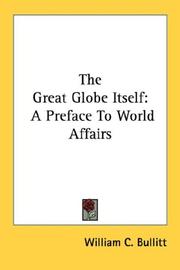 Cover of: The Great Globe Itself by William C. Bullitt