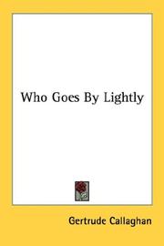 Who goes by lightly by Gertrude Callaghan