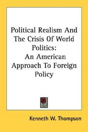 Cover of: Political Realism And The Crisis Of World Politics: An American Approach To Foreign Policy