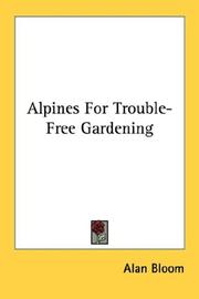 Cover of: Alpines For Trouble-Free Gardening