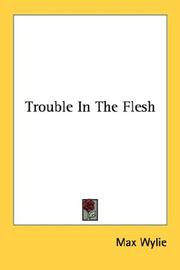 Cover of: Trouble In The Flesh by Max Wylie