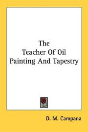 Cover of: The Teacher Of Oil Painting And Tapestry