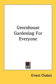 Cover of: Greenhouse Gardening For Everyone