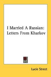 Cover of: I Married A Russian: Letters From Kharkov