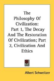 Cover of: The Philosophy Of Civilization by Albert Schweitzer