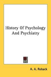 Cover of: History Of Psychology And Psychiatry by Abraham Aaron Roback