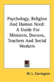 Psychology, Religion And Human Need by W. L. Carrington