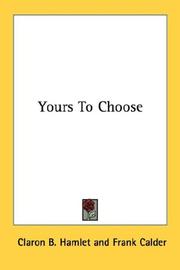 Yours To Choose by Claron B. Hamlet