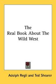 Cover of: The Real Book About The Wild West