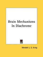 Brain mechanisms in diachrome by Wendell J. S. Krieg