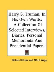 Cover of: Harry S. Truman, In His Own Words: A Collection Of Selected Interviews, Diaries, Personal Memoranda And Presidential Papers