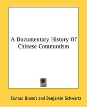 Cover of: A Documentary History Of Chinese Communism by Conrad Brandt, Benjamin Schwartz, John King Fairbank