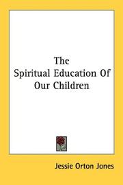Cover of: The Spiritual Education Of Our Children