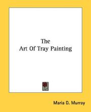The art of tray painting by Maria D. Murray