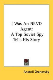 Cover of: I Was An NKVD Agent by Anatoli Granovsky