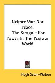 Cover of: Neither War Nor Peace: The Struggle For Power In The Postwar World