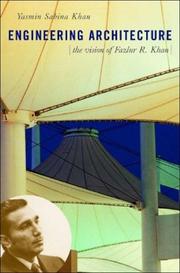 Cover of: Engineering Architecture: The Vision of Fazlur R. Khan