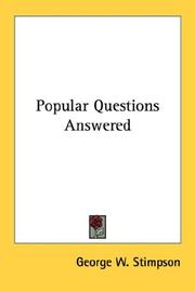 Cover of: Popular Questions Answered by George W. Stimpson