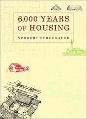 Cover of: 6,000 Years of Housing, Revised and Expanded Edition by Norbert Schoenauer
