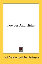 Powder and hides by Val Gendron