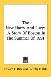 Cover of: The New Harry And Lucy: A Story Of Boston In The Summer Of 1891