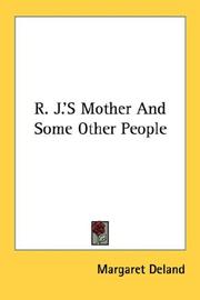 Cover of: R. J.'S Mother And Some Other People by Margaret Wade Campbell Deland