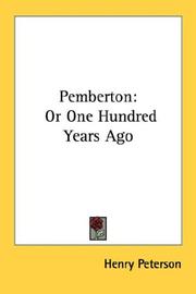 Cover of: Pemberton: Or One Hundred Years Ago