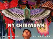 Cover of: My Chinatown: one year in poems