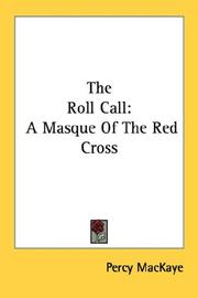 Cover of: The Roll Call: A Masque Of The Red Cross