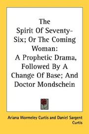 Cover of The Spirit Of Seventy-Six; Or The Coming Woman by Ariana Wormeley Curtis