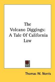 Cover of: The Volcano Diggings: A Tale Of California Law