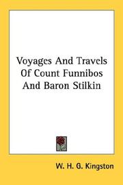 Cover of: Voyages And Travels Of Count Funnibos And Baron Stilkin