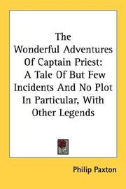 The wonderful adventures of Captain Priest by Philip Paxton