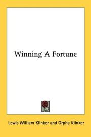 Winning a fortune by Lewis William Klinker