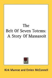 Cover of: The Belt Of Seven Totems by Kirk Munroe