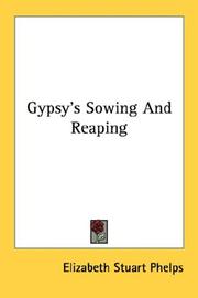 Cover of: Gypsy's Sowing And Reaping by Elizabeth Stuart Phelps