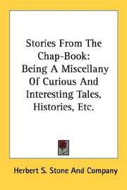 Cover of: Stories From The Chap-Book: Being A Miscellany Of Curious And Interesting Tales, Histories, Etc.