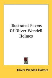 Cover of: Illustrated Poems Of Oliver Wendell Holmes by Oliver Wendell Holmes, Sr.