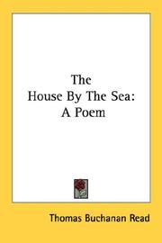 Cover of: The House By The Sea by Thomas Buchanan Read