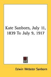Cover of: Kate Sanborn, July 11, 1839 To July 9, 1917 | Edwin Webster Sanborn
