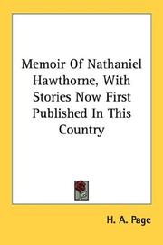Cover of: Memoir Of Nathaniel Hawthorne, With Stories Now First Published In This Country by Alexander H. Japp
